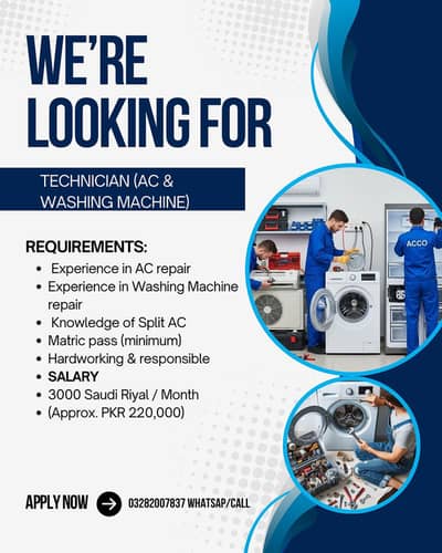 WE’RE LOOKING FOR  TECHNICIAN (AC & WASHING MACHINE)
