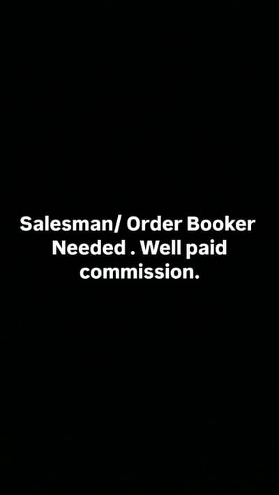 Salesman/ Order booker needed