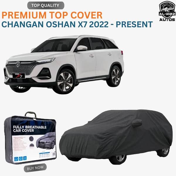 Changan Oshan X7 Premium All-Weather Car Top Cover for Model 2022 - Present – Parachute Waterproof, Dust-proof & UV Resistant