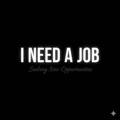 need a job