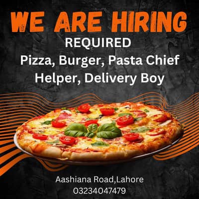 We Are Hiring Need Chef Helper Delivery boy
