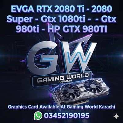 EVGA RTX 2080 Ti - 2080 Super - Gtx 1080ti  - Gtx 980ti - HP GTX 980TI