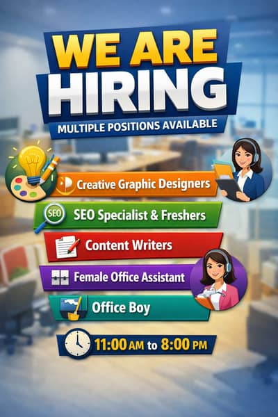 We Are Hiring – Multiple Positions Available