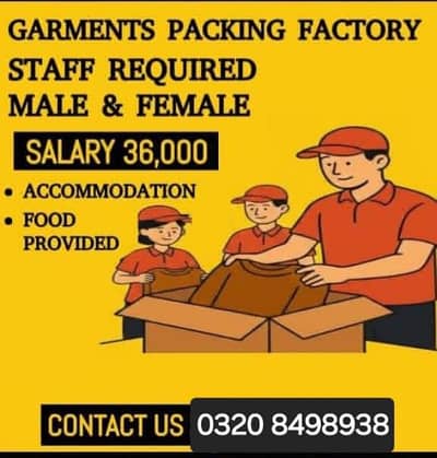 Garments packing job male and female morning or night shift