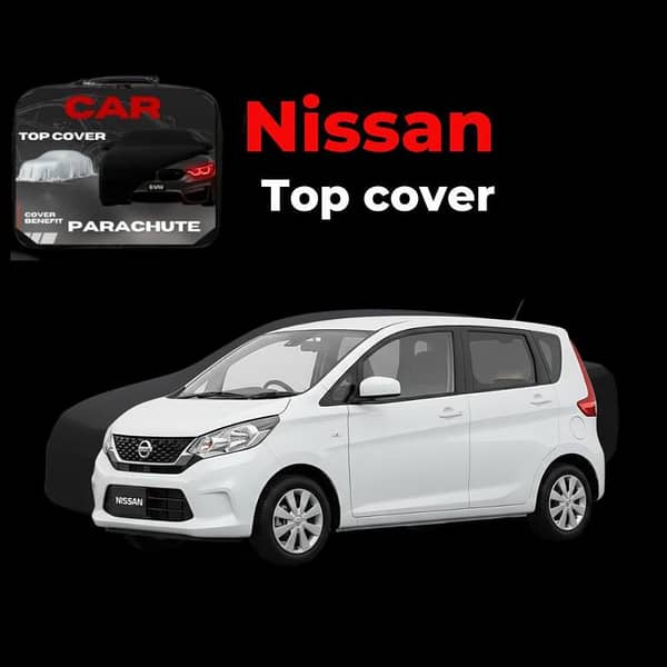 Nissan Dayz 2013–2019 Parachute Car Top Cover | Full Protection from Dust & Rain