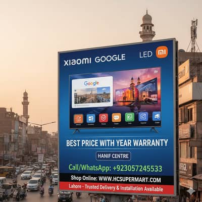 Xiaomi Google LED TV – Brand New | 2 Years Warranty | Special Price