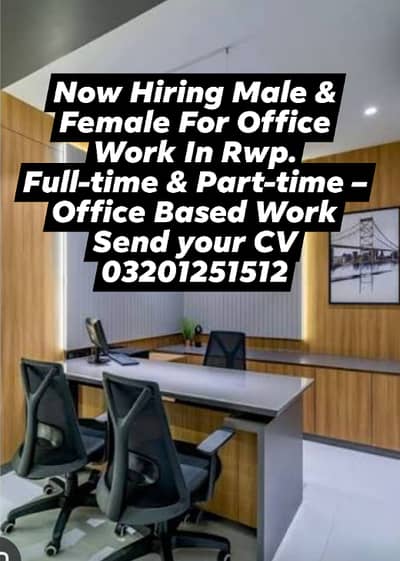 Hiring Males/Females For Office Work In Rwp
