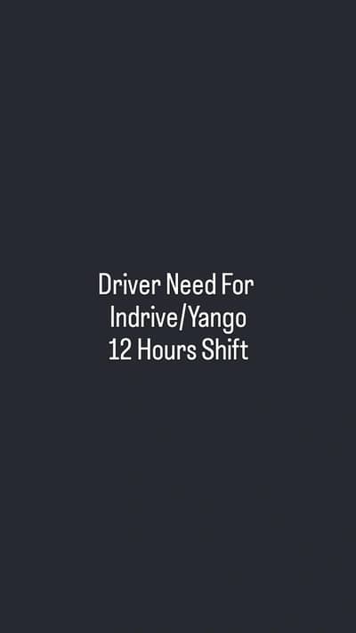 Driver Need For  Indrive or Yango