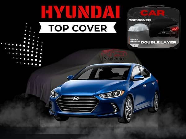 Double Layer Waterproof Car Top Cover for Hyundai Elantra 2017-2020 | Scratch Resistant Design