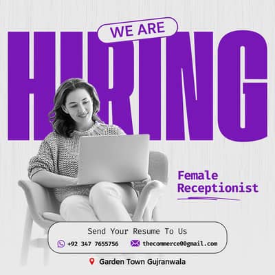 Female Receptionist / Assistant required.