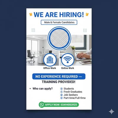 We Are Hiring! Male & Female – Office & Online Work Available