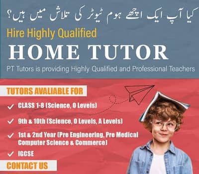 Expert Home tutor For Grade 1 to A-level at your doorstep