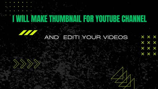 I Will make YouTube thumbnail and video editing