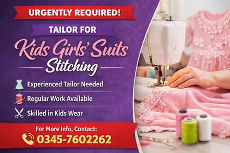 Urgent need tailor for stitching kids girl suites.