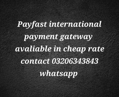 PAYFAST INTERNATIONAL PAYMENT GATEWAY AVALIABLE