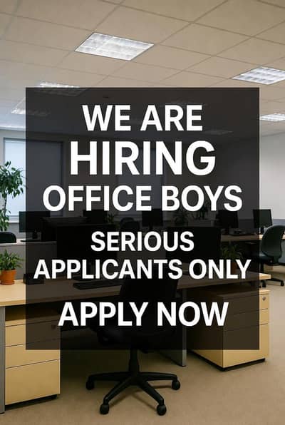Office boy wanted for office in DHA y block