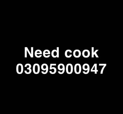 COOK/CHEF needed for our House