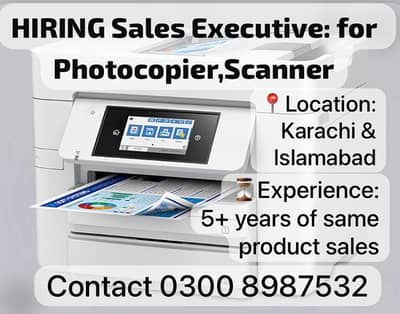 HIRING SALES EXECUTIVE  for Photocopier, Scanner
