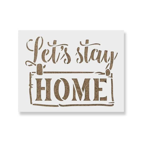 Let's Stay Home Stencil | Aizal collection | Custom size available | 18 x 18