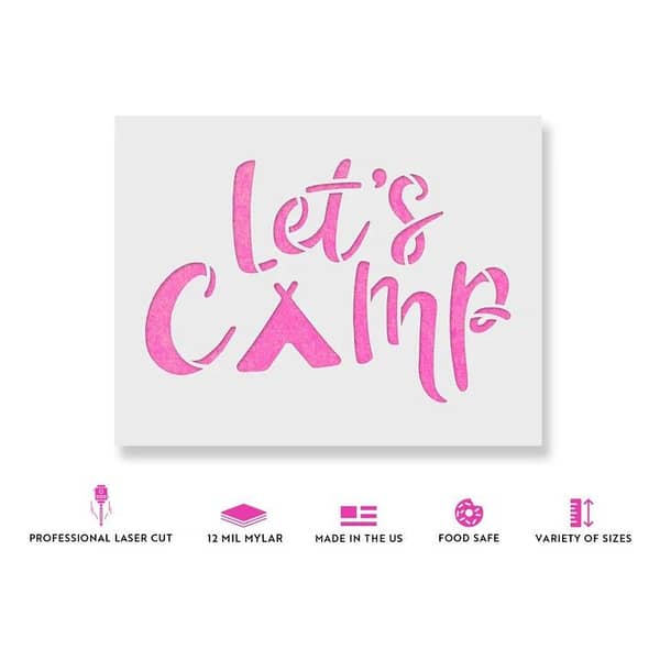 Lets Camp Stencil: Design Unique Art for Porches and Decks, 18x18