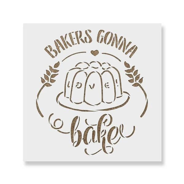 Bakers Gonna Bake Cake Love Stencil by Aizal Collection, 18 x 18
