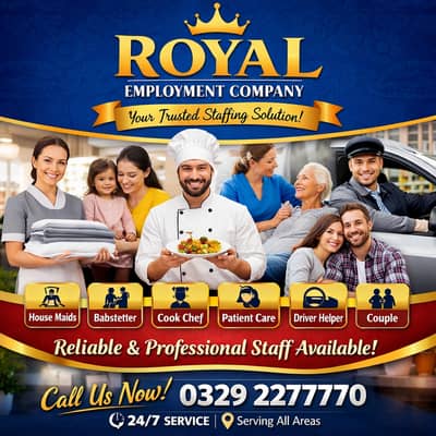 Maids / House Maids / Chef / House Cook / Baby Sitter Driver available