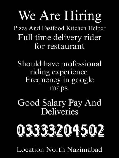 Pizza And Fastfood kitchen helper and rider needed