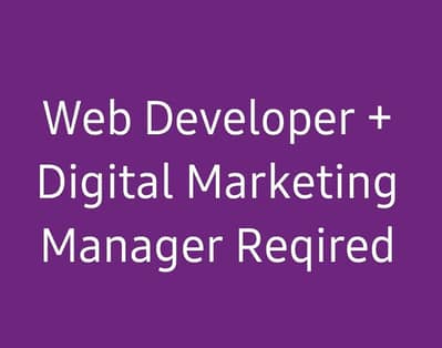 Web developer and Digital Marketing Manager required