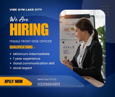 Urgently Required: Female Front Desk Officer