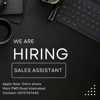Sales Assistant need