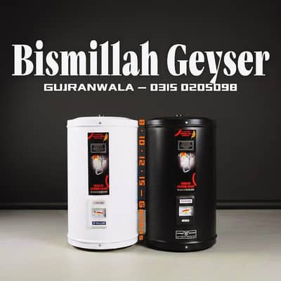 Bismillah Premium Electric Geyser (also work on solar)