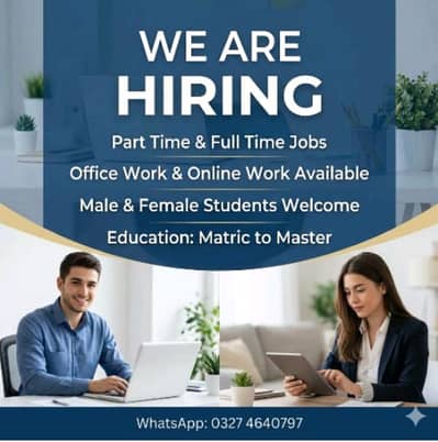 Hiring Male/ Female for Office and Online Work Apply Now.