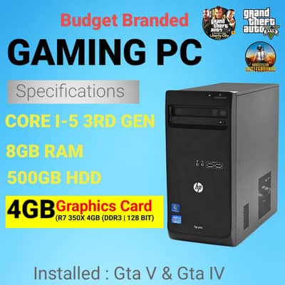 Core i5 Gaming CPU | 8GB RAM | AMD 4GB Graphics | GTA V Installed