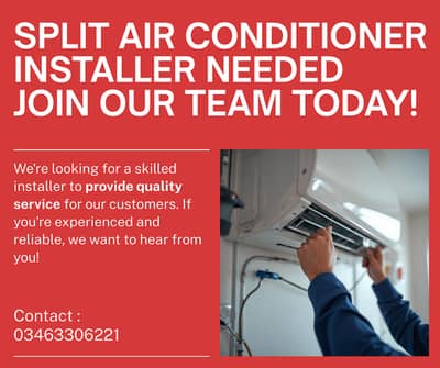 Split Air Conditioner Installer Needed Join Team Contact: 03463306221