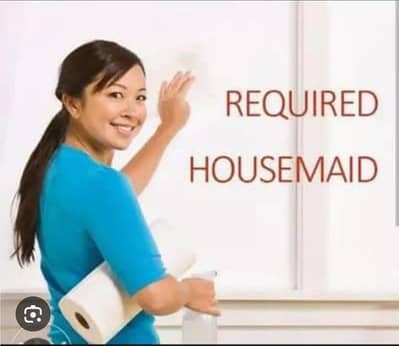 House Maid Requiired Johar Town