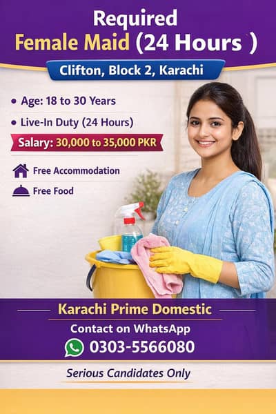 Required Female Maid (24 Hours) – Clifton Block 2