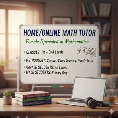 Home/Online Math Tutor - Female Teacher (Specialist in Mathematics)