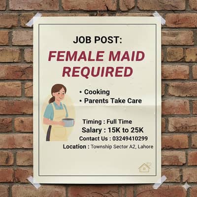 Female Maid Required (Cooking & Parents Care)