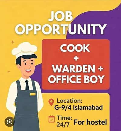 NEED COOK & OFFICE BOY FOR HOSTEL G-9 ISLAMABAD