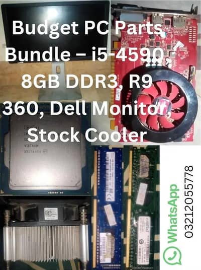 Budget PC Parts Bundle – i5-4590, 8GB DDR3, R9 360, Dell Monitor