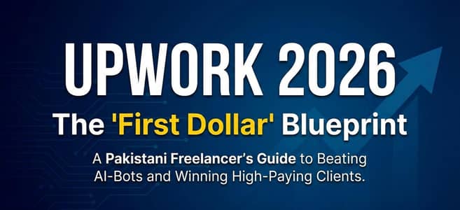 UPWORK 2026. THE "FIRST DOLLAR" BLUEPRINT