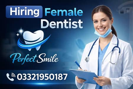 Female Dentist – Perfect Smile Dental Clinic