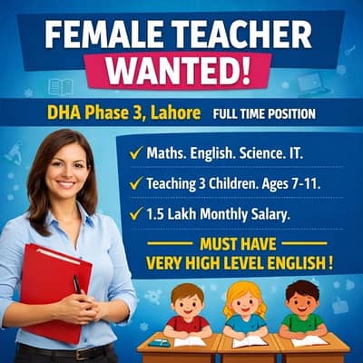 Female Teacher Wanted