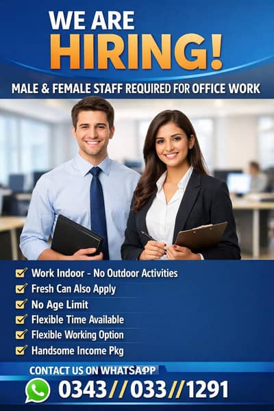 We Are Hiring Male And Female Staff For Office Work
