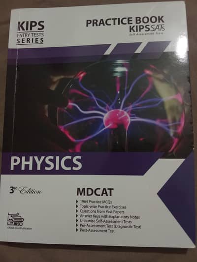 KIPS physics Practice book for MDCAT  with 1964 Mcqs + past papers