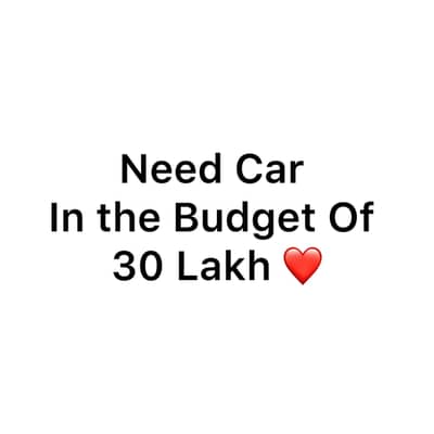 Need Car In the Budget of 30 lakh