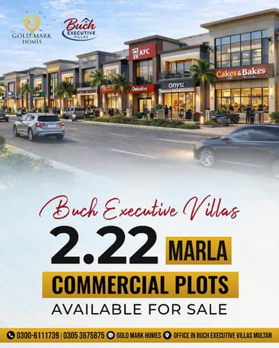 Golden Opportunity 2.22 Marla Prime Commercial Plot in Commercial Hub Buch Executive Villas, Multan