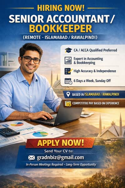 Job Opportunity – Senior Accountant / Bookkeeper (Remote – Islamabad