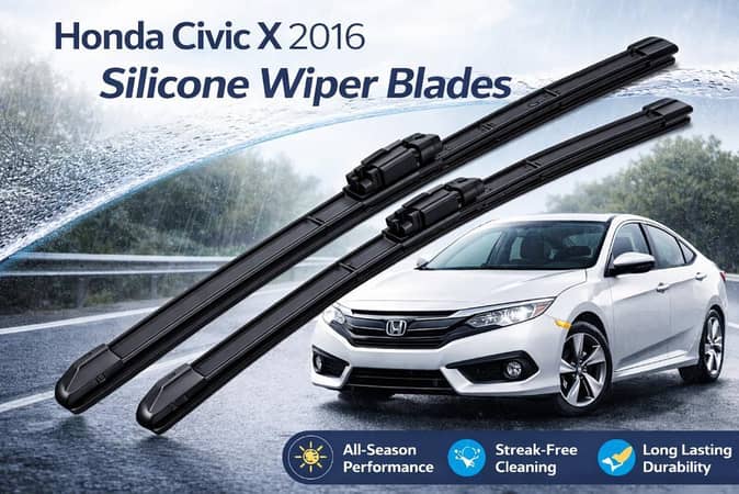 Honda Civic X (2016–2022) Premium Silicone Wiper Blades | All-Weather | Smooth & Silent Performance