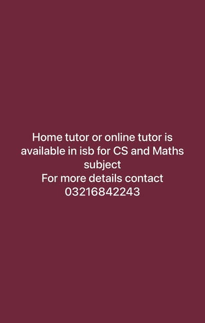 Home tutor for CS and Maths